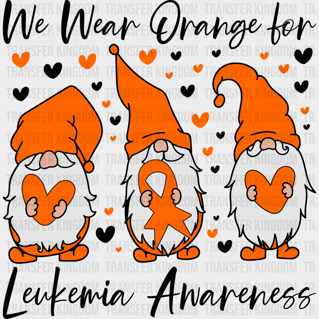 We Wear Orange Leukemia Awareness - Dtf Heat Transfer Unisex S & M (10’’) / Dark Color Design