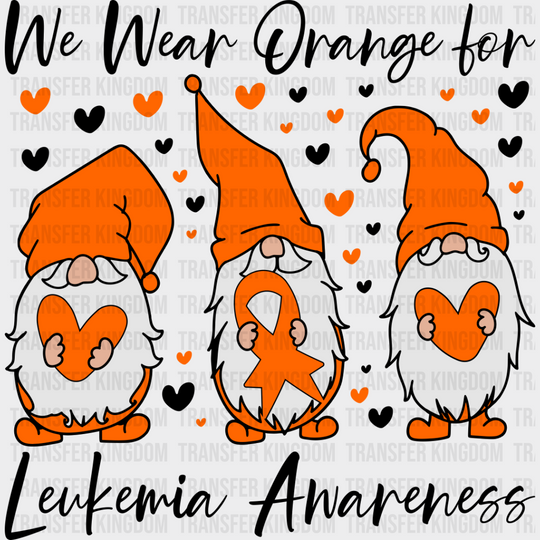 We Wear Orange Leukemia Awareness - Dtf Heat Transfer Unisex S & M (10’’) / Dark Color Design