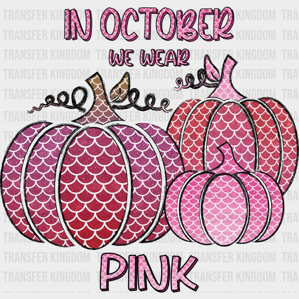 We Wear Pink Pumpkin Design - Breast Cancer Dtf Transfer