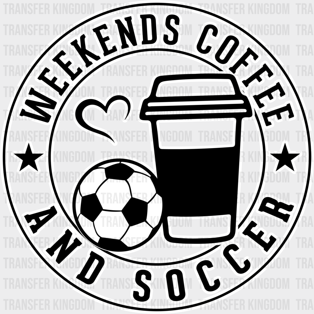 Weekends Coffee And Soccer Circle Design - Dtf Heat Transfer Unisex S & M (10’’) / Light Color