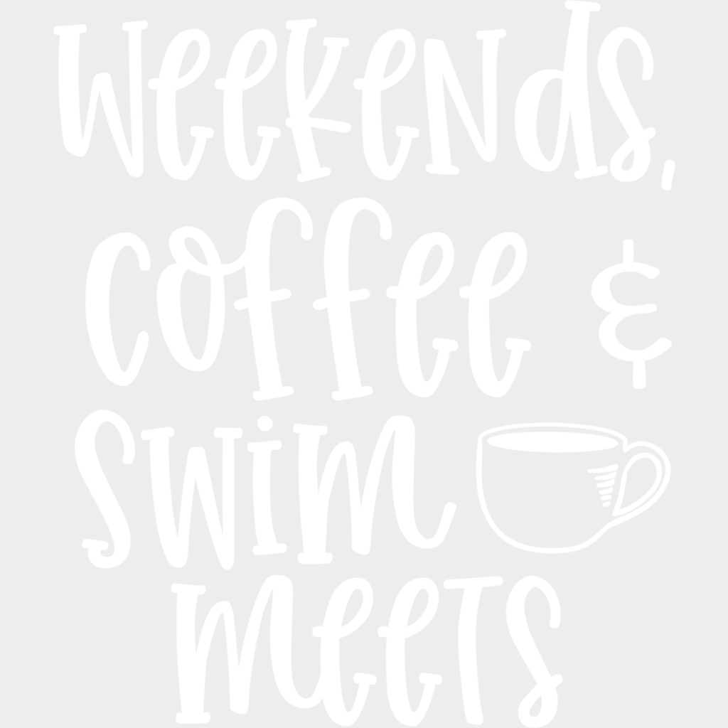 Weekends’ Coffee Swim Meets - Swimming Dtf Heat Transfer Unisex S & M (10’’) / Light Color
