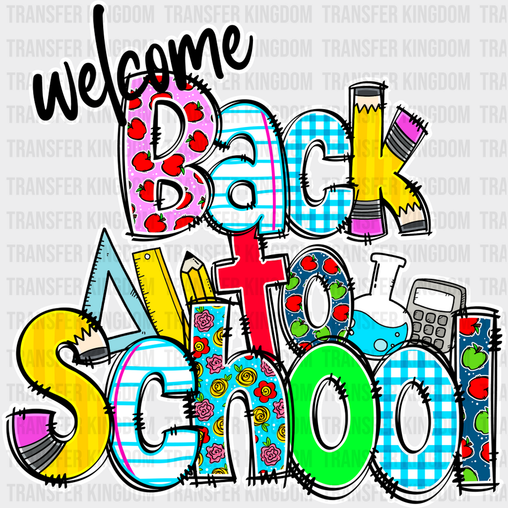 Welcome Back To School - Back To School DTF Transfer - Transfer Kingdom