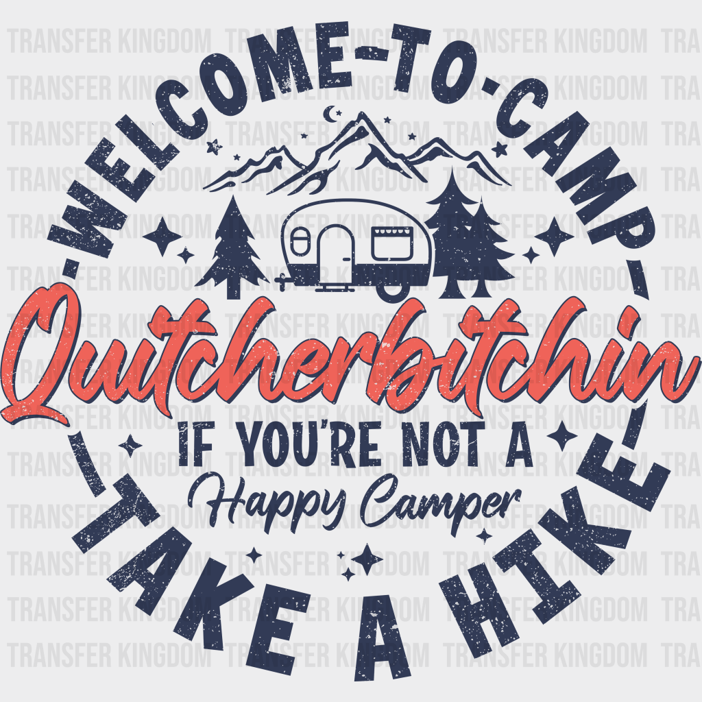 Welcome To Camp Take A Hike Design - Hiking Dtf Heat Transfer