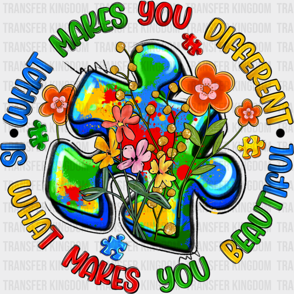 What Makes You Different Jigsaw Design - Autism Awareness DTF Transfer