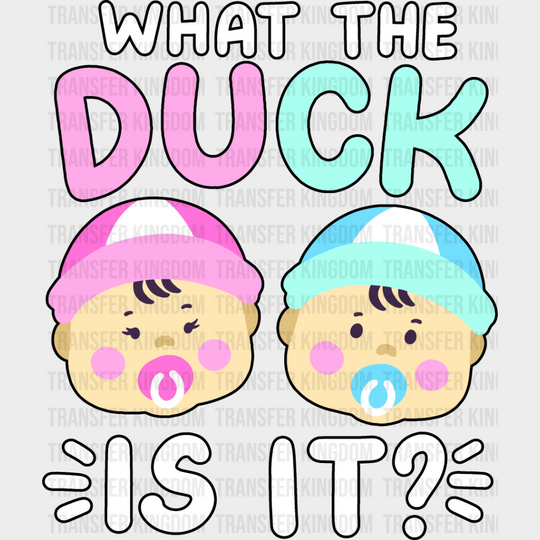 What The Duck Is It - Gender Reveal Dtf Heat Transfer Unisex S & M (10’’) / Dark Color Design