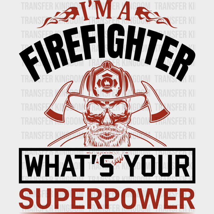 What's Your Superpower? - Fire Department DTF Transfers