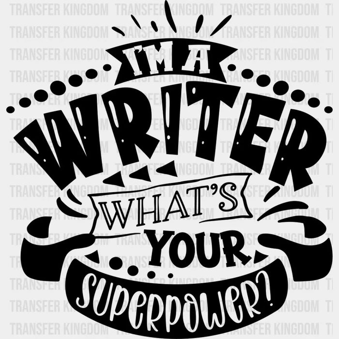 What's Your Superpower - Writing DTF Heat Transfer