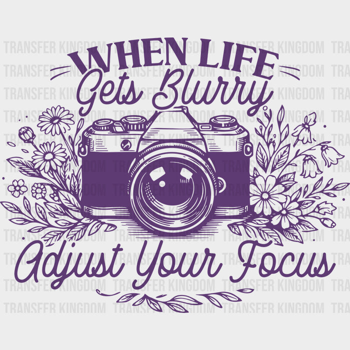 When Life Gets Blurry, Purple - Photography DTF Transfers