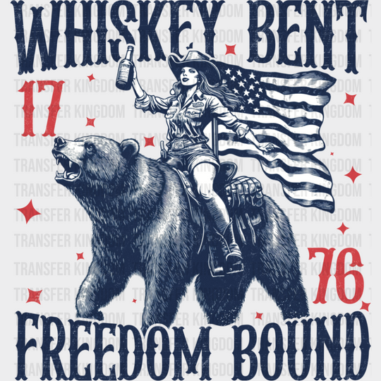 Whiskey Bent Freedom Bound - 4th Of July DTF Transfer Adult Unisex - S & M (10’’) / Dark Color Design (See Imaging)