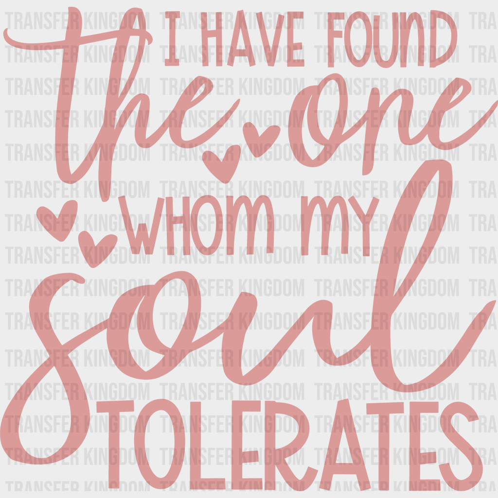 Whom My Soul Tolerates Valentines Day Design - Dtf Heat Transfer Unisex S & M ( 10 ) / Dark Color