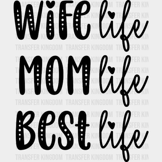 Wife Life Mom Best - Mothers Day Cool Design Dtf Heat Transfer