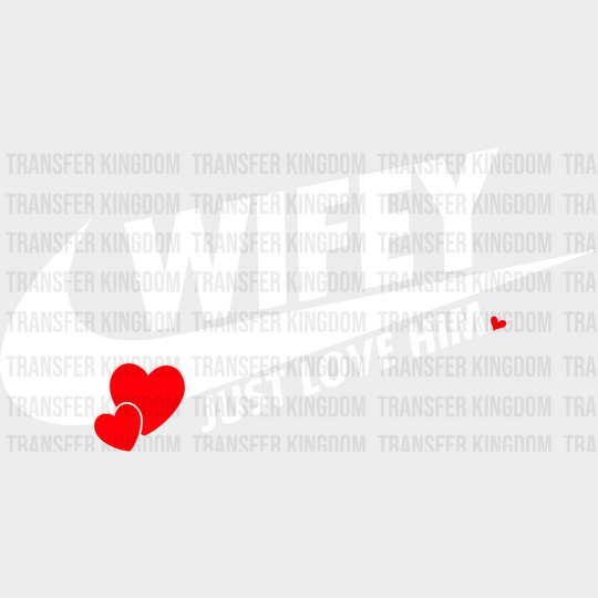 Wifey Just Love Him - Boyfriend-Girlfriend Dtf Heat Transfer Unisex S & M (10’’) / Light Color