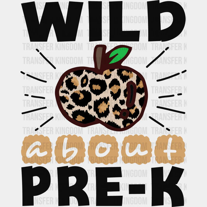 Wild About Pre-k Design  - Pre-k DTF Heat Transfer