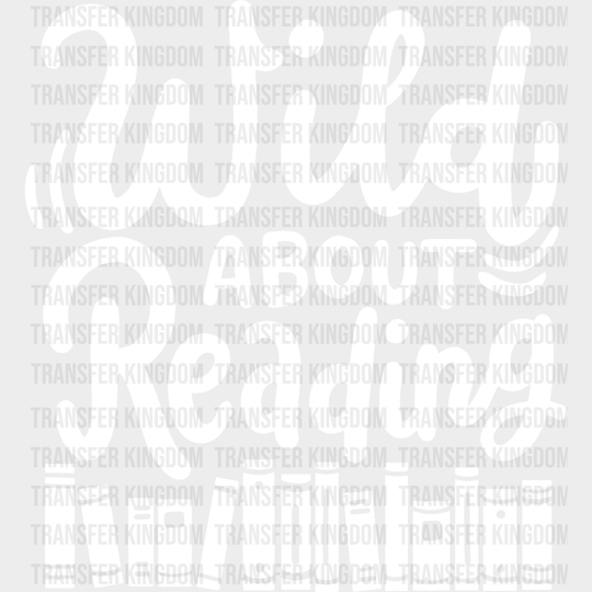 Wild About Reading - Dtf Heat Transfer Unisex S & M (10’’) / Light Color Design See Imaging