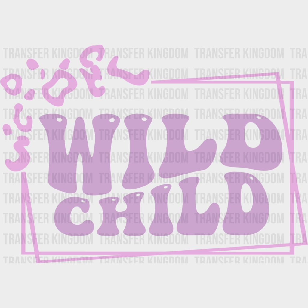 Wild Child - Kids Dtf Heat Transfer