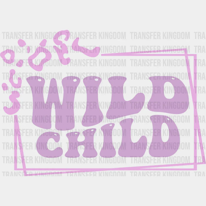 Wild Child - Kids DTF heat transfer