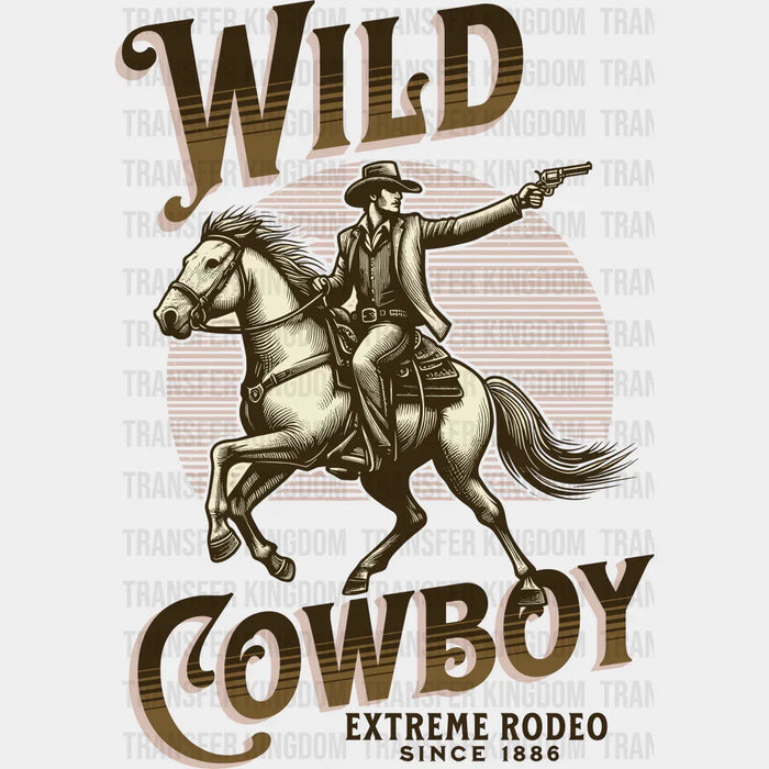 Wild Cowboy Extreme Rodeo Since 1886 Design - Rodeo DTF Transfers