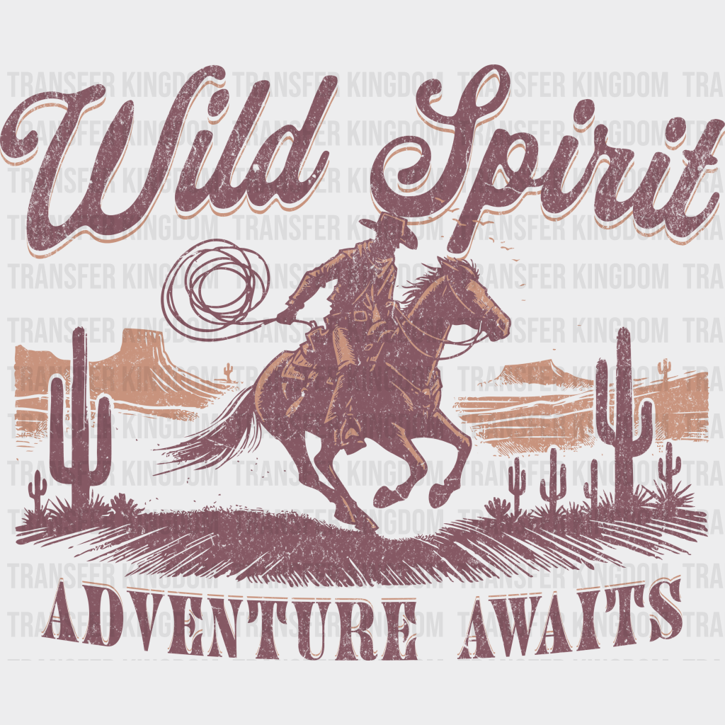 Wild Spirit Adventure Awaits Design - Rodeo Dtf Transfers