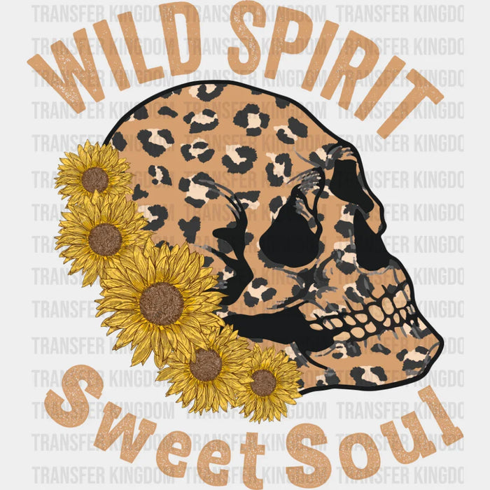 Wild Spirit Sweet Soul Skeleton - Good Vibes DTF Transfer