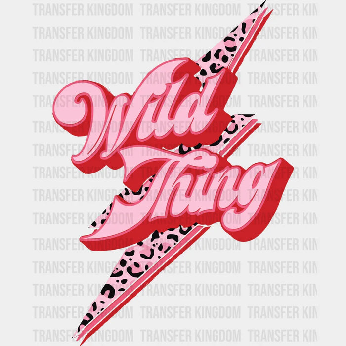 Wild Thing Valentine's Day Design - DTF heat transfer