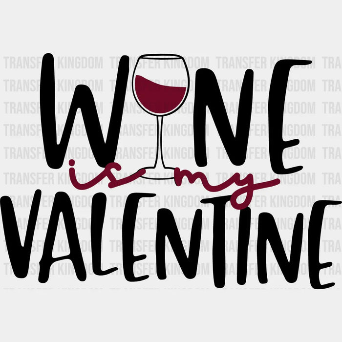 Wine Valentine Valentine's Day Design - DTF heat transfer