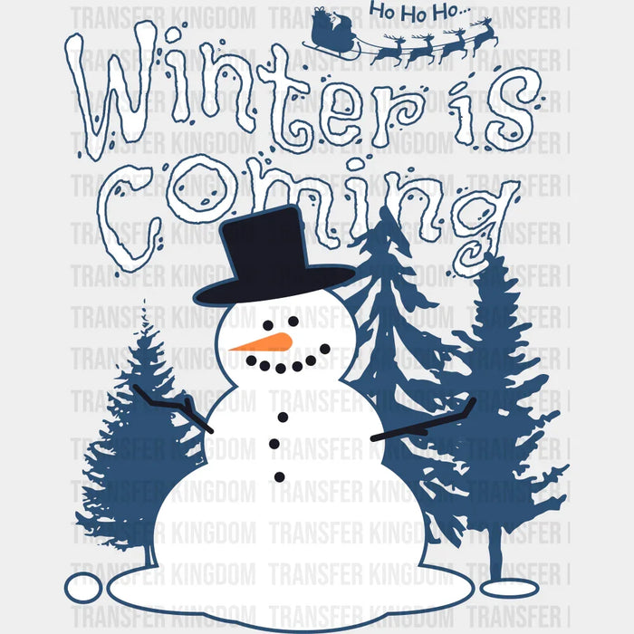 Winter Is Coming - Christmas DTF Transfer