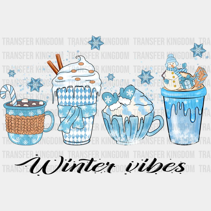 Winter Vibes Drinks Design - Winter Iron On DTF Transfer