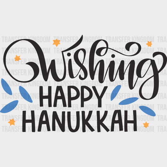 Wishing Happy Hanukkah - Dtf Heat Transfer Unisex S & M (10’’) / Dark Color Design (See Imaging)