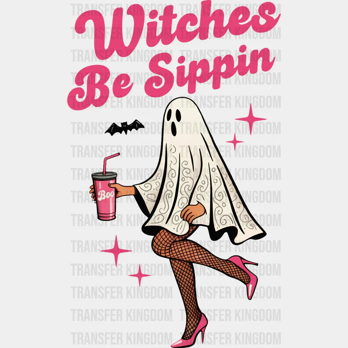Witches Be Sippin - Halloween DTF Transfer