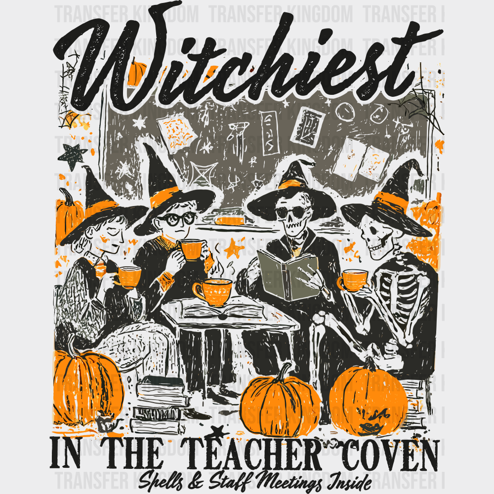 Witchiest In The Teacher Coven - Halloween DTF Transfer Adult Unisex - S & M (10’’) / Dark Color Design (See Imaging)