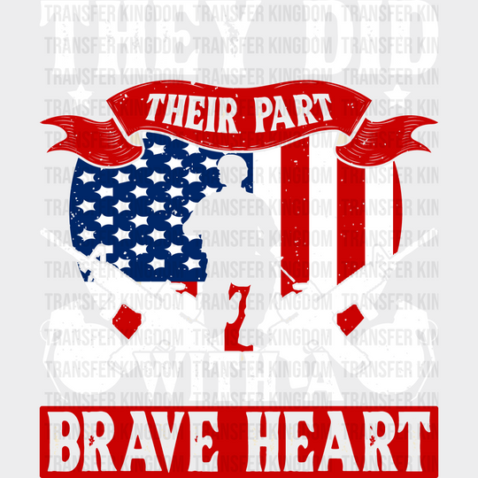 With A Brave Heart- Memorial Day DTF Transfer - Transfer Kingdom