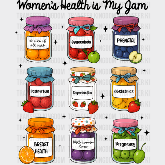 Women’s Health Is My Jam - Feminism DTF Transfer Adult Unisex - S & M (10’’) / Dark Color Design (See Imaging)