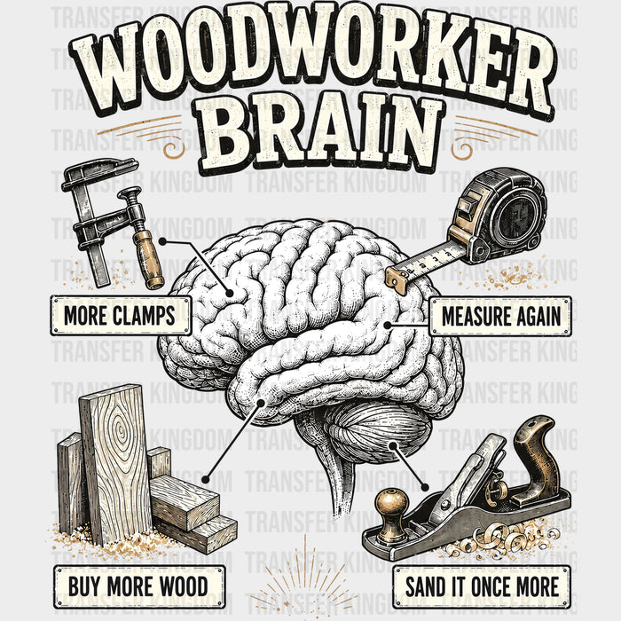 Woodworker Brain - Woodworking DTF Transfers