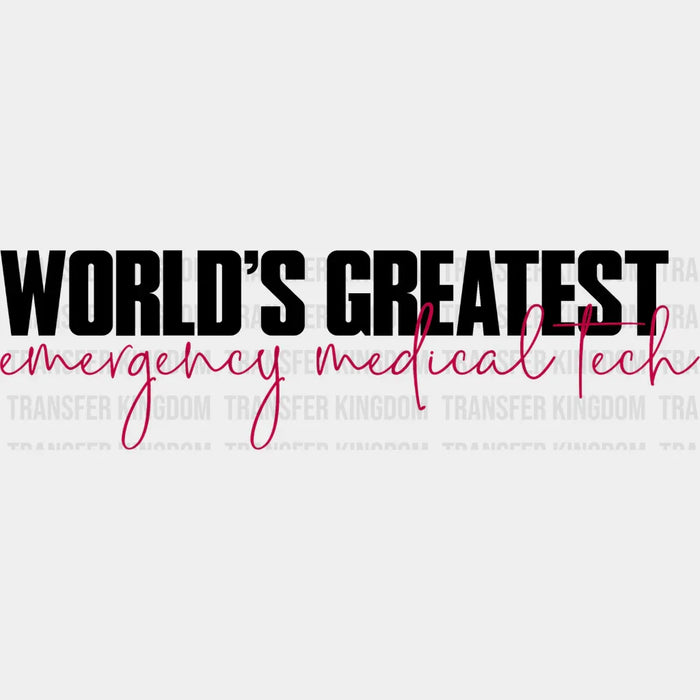 World's Greatest EMT - EMT DTF Heat Transfer
