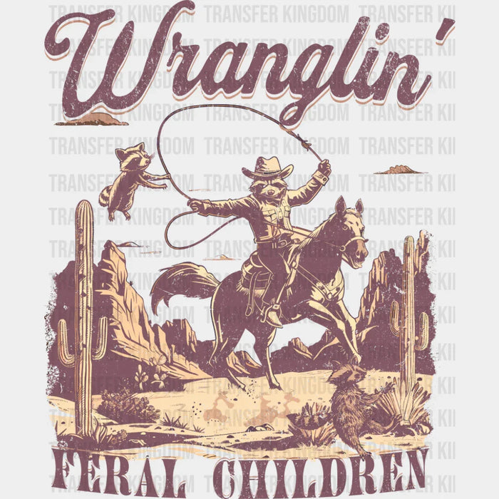 Wranglin' Feral Children Lasso Design - Rodeo DTF Transfer