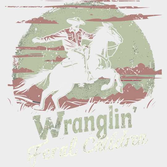 Wranglin’ Feral Children - Rodeo DTF Transfer Adult Unisex - S & M (10’’) / Light Color Design (See Imaging)