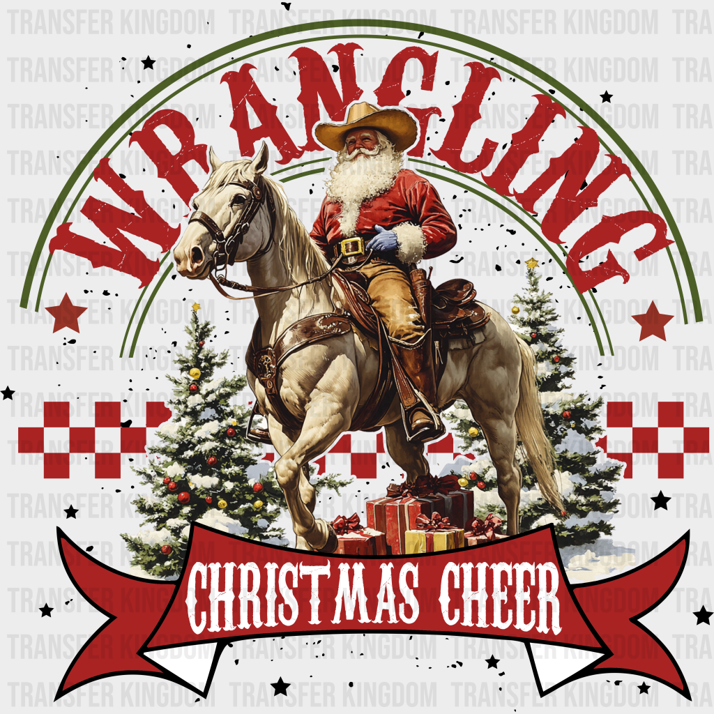 Wrangling Christmas Cheer - Christmas DTF Transfer