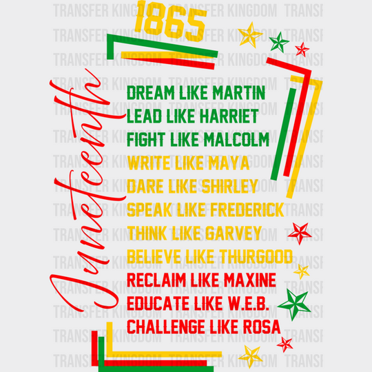 Write Like Maya Dare Like Shirley - Juneteenth DTF Transfer