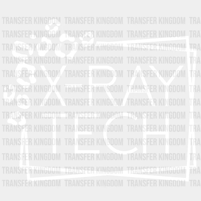 X-Ray Tech - Essential Worker - Radiology Nurse - Nurse - Design DTF heat transfer