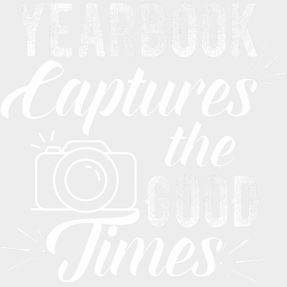 Yearbook Captures The Good Times - Photography DTF Transfers transfer-kingdom Light Color Design (See Imaging)