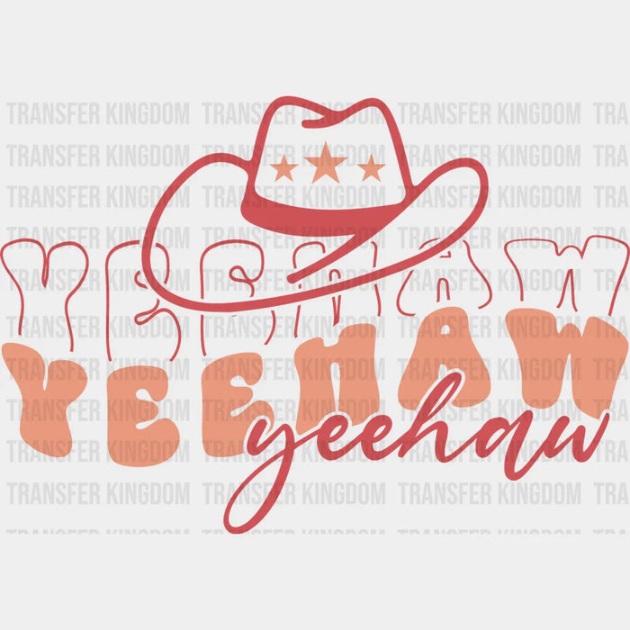 Yeehaw Yeehaw Western Hat Design - Cowgirl DTF Transfers