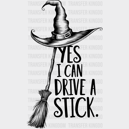 Yes I Can Drive A Stick Halloween DTF Transfer Adult Unisex S & M (10’’) / Dark Color Design (See Imaging)