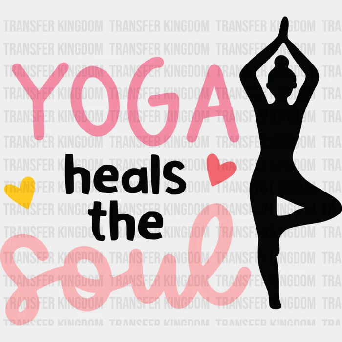 Yoga Heals The Souls - Yoga DTF Transfer