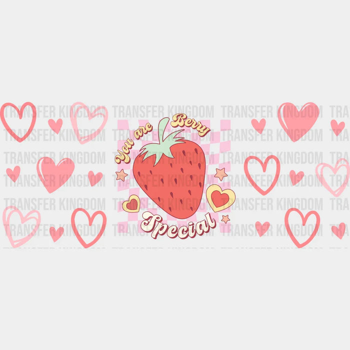 You Are Berry Special - Valentine's Day Cup Wrap UV Sticker Permanent UV DTF Decal