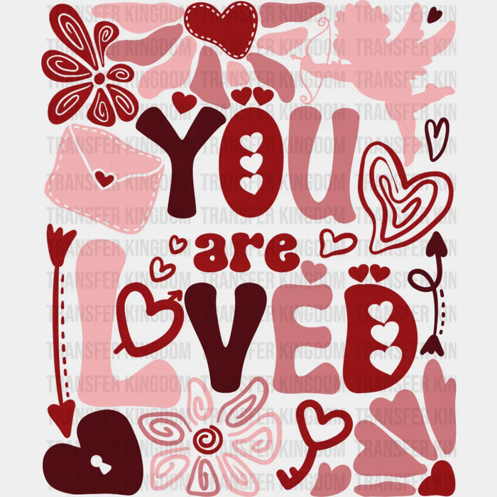 You Are Loved Red Design - Valentine's Day DTF Transfer