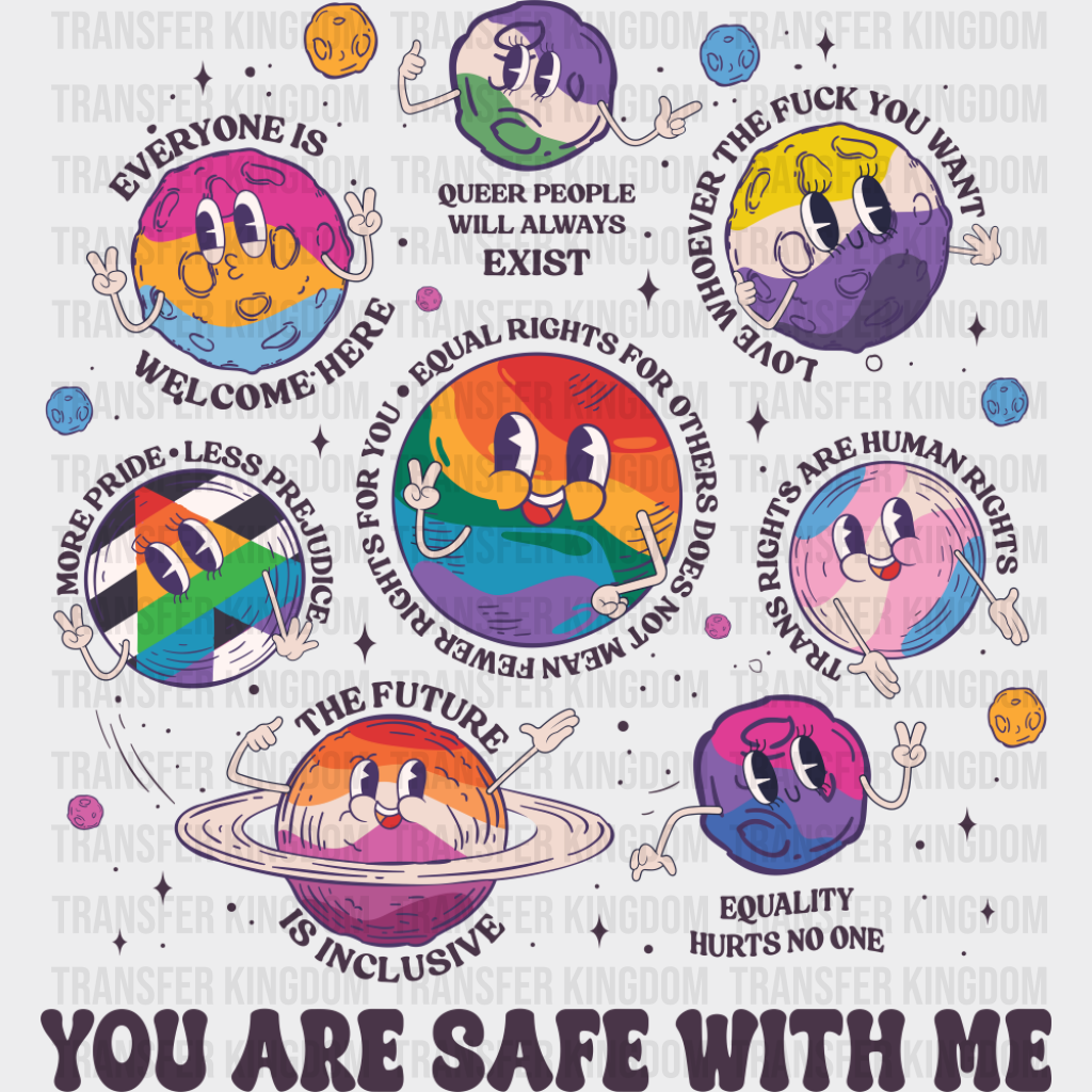 You Are Safe With Me - Gay DTF Transfer Adult Unisex - S & M (10’’) / Dark Color Design (See Imaging)