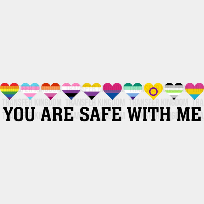 You Are Safe With Me Hearts - Gay DTF Transfer