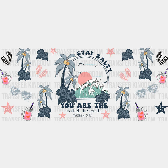 You Are The Salt Of The Earth - Summer Cup Wrap UV Sticker Permanent UV DTF Decal