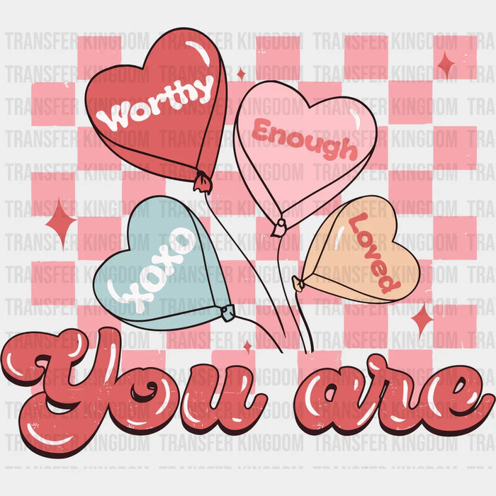 You Are Valentine's Day Balloons Design - Valentine's Day DTF heat transfer