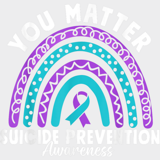 You Matter Rainbow Design - Suicide Awareness DTF Transfer Adult Unisex - S & M (10’’) / Light Color Design (See